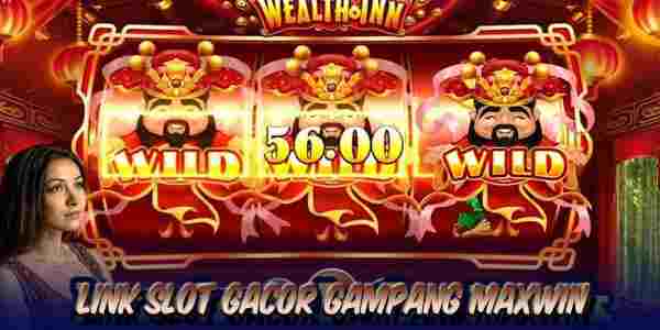 Link Judi Slot Gacor Terbaik Terpercaya Gampang Maxwin Wealth Inn