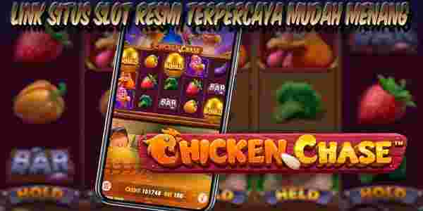 Link Situs Judi Slot Terbaik Resmi Terpercaya Mudah Menang Chicken Chase